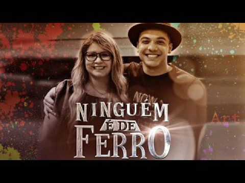Wesley Safadão - Ninguém é De Ferro (Part. Marília Mendonça) (Música Nova 2017)
