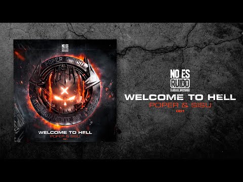 🔥POPER & SISU -  Welcome To Hell 💀 | [NO ES RUIDO: HARD SERIES #001] 💿