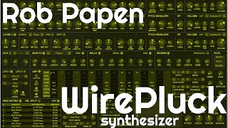 Video thumbnail for WirePluck Synthesizer by Rob Papen (No Talking) by Elektronick Musick