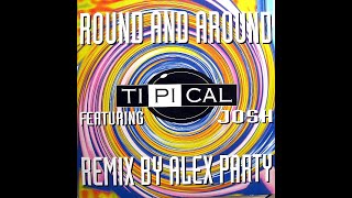 Ti.Pi.Cal. feat. Josh – Round And Around (Under Party Version) [Vinile Italiano 12", 1995]