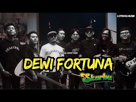 SKARBU - DEWI FORTUNA (MUSIC VIDEO)