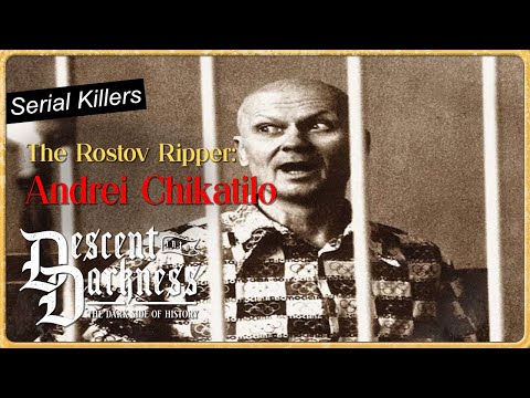 Andrei Chikatilo: The Rostov Ripper