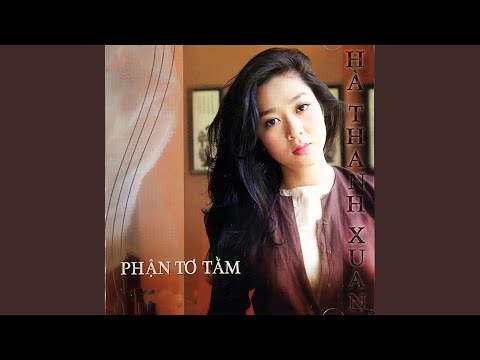 Thể hiện bởi Hà Thanh Xuân