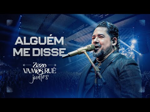 Zezo Potiguar - Alguém Me Disse (DVD Vamos Ruê Juntos)