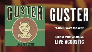 Guster - "Long Way Down" [Best Quality]
