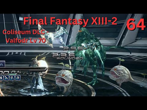 Final Fantasy XIII-2 - NC -Coliseum DLC - Valfodr - Level 70 - Chichu Army