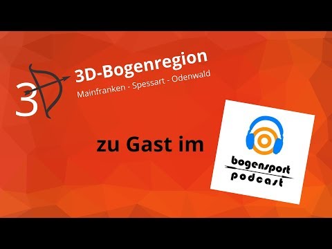 Die 3D-Bogenregion zu Gast im Bogensport-Podcast
