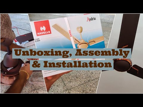 Havells Andria Ceiling Fan - Unboxing, Assembly & Installation