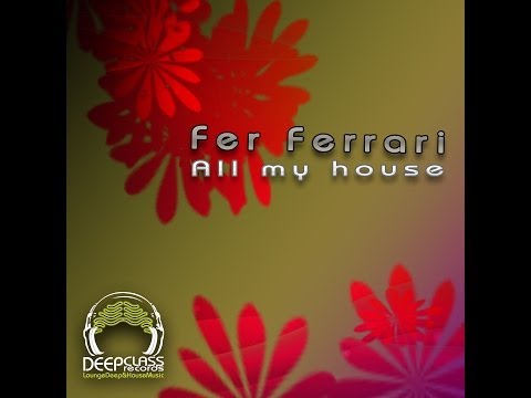 Fer Ferrari - Feel The music (Orig Mix) (DeepClass Records)