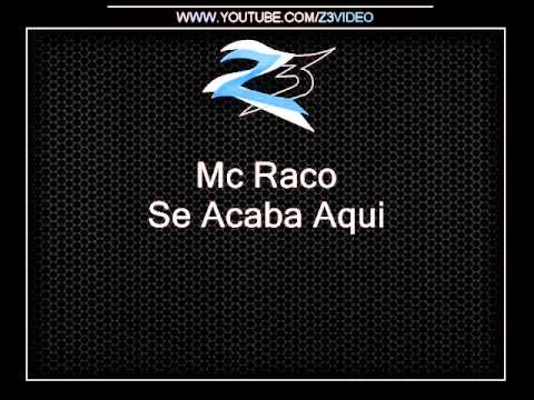 Mc Raco   Se Acaba Aqui
