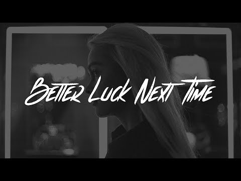 Kelsea Ballerini - Better Luck Next Time (Lyrics)
