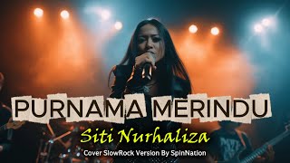 Download lagu Bikin Merinding! Purnama Merindu - Siti Nurhaliza | SlowRock Cover mp3
