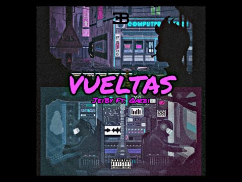 JEIBY & QAEBI - Vueltas (Lyric Video)