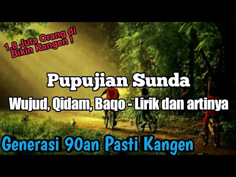 Pupujian Sunda Wujud Qidam Baqa Lirik dan Terjemah