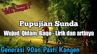 Download lagu Pupujian Sunda Wujud Qidam Baqa Lirik dan Terjemah... mp3