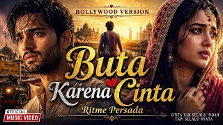 Download lagu **BUTA KARENA CINTA (BOLLYWOOD VERSION) | Mansyur S | Cover Dangdut Bollywood | Ritme Persada mp3