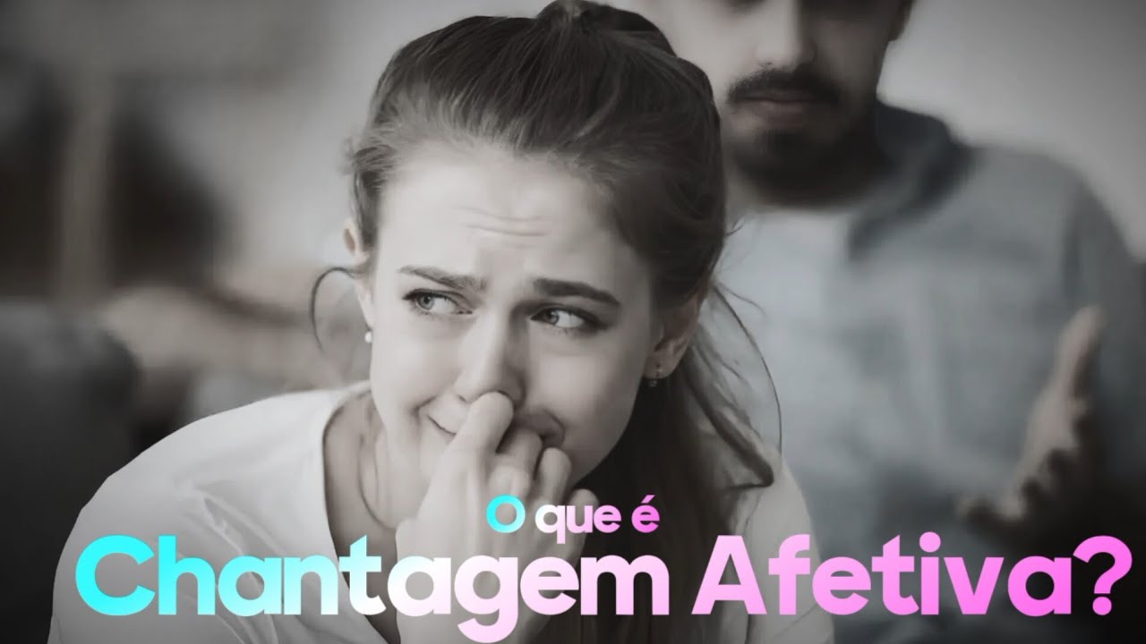 65. Chantagem afetiva