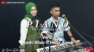 Download lagu Duet Romantis PIANO Cipt: H.RHOMA IRAMA VERSI ANDRI KHAN FT HETTY ANWAR mp3 Download lagu Duet Romantis PIANO Cipt: H.RHOMA IRAMA VERSI ANDRI KHAN FT HETTY ANWAR mp3