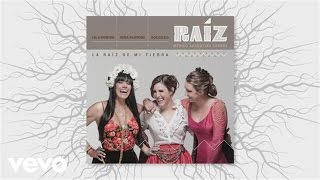 Lila Downs, Niña Pastori, Soledad, Raíz - La Raíz de Mi Tierra (Audio)