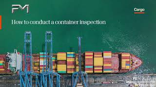 Conducting a Container Inspection