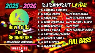 Download lagu DJ DANGDUT LAWAS FULL BASS REMIX TERBARU 2025 || DJ Kumbang Kumbang | DJ Bunga Dahlia mp3