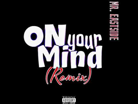 Mr. EastSide - On Your Mind (Lil Durk Remix)