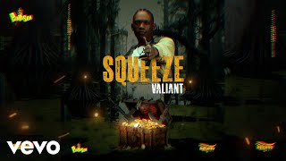 Valiant, Panta Son - Squeeze (Official Audio)