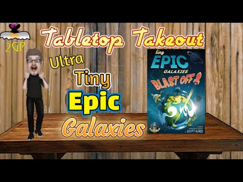 Tabletop Takeout - Tiny Epic Galaxies Blast Off by Gamelyn Games