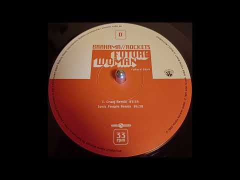 Brahama // Rockets - Future Woman (Future Love) (E. Craig Remix)