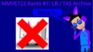 MMVE722 Rants #1: LB / TAS Archive