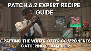FFXIV - Patch 6.2: Water Otter Fountain Expert Recipes and Gathering Prime Collectables Guide