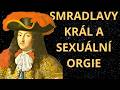 LOUIS XIV A STINKLY KING AND A SEXUAL ORGY