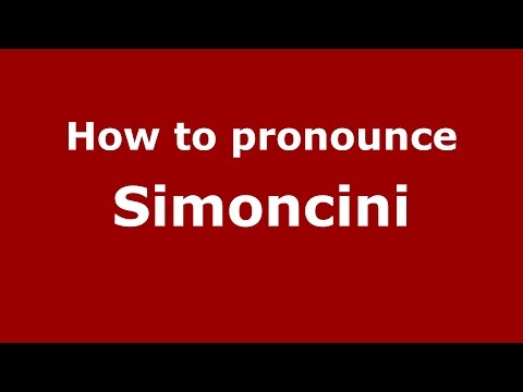 How to pronounce Simoncini (Spanish/Argentina) - PronounceNames.com