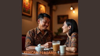 Download lagu KENCAN PERTAMA mp3