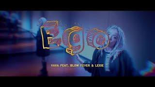 VAVA - Ego (feat. Blow Fever & Lexie) (華納 Official HD 官方MV)