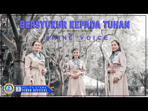 Shine Voice - BERSYUKUR KEPADA TUHAN | Lagu Rohani (Official Music Video)