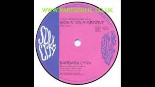 Barbara Lynn - Movin' On A Groove - Soul City