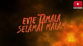 Download lagu SELAMAT MALAM - EVIE TAMALA (LIRIK) mp3 Download lagu SELAMAT MALAM - EVIE TAMALA (LIRIK) mp3