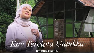 Download lagu Betharia Sonatha - Kau Tercipta Untukku mp3