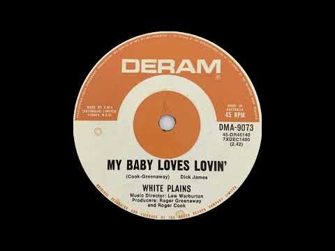 1970: White Plains - My Baby Loves Lovin' - mono 45