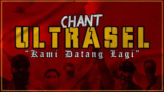 Download lagu ultraSel : Chant “Kami Datang Lagi” mp3