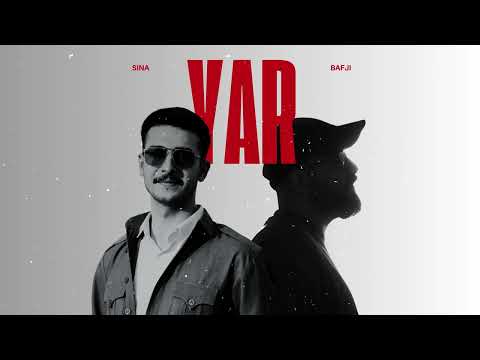 Yar - Bafji feat.Sina