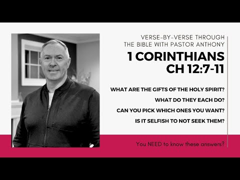 1 Corinthians 12:7-11 Are the gifts of the Spirit for today? Can you pick which ones you want?
