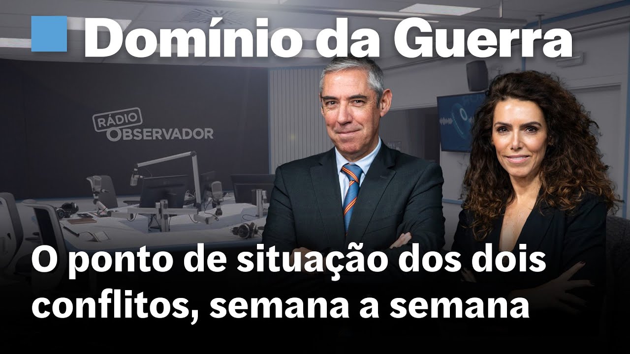 O Domínio da Guerra em direto na Rádio Observador