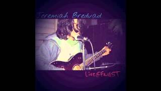 Jeremiah Bredvad LIVE @FAUST ByERIC LOPEZ