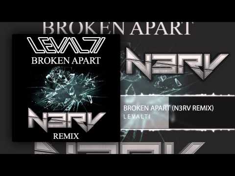 Levalti - Broken Apart (N3RV Remix)