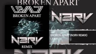 Levalti - Broken Apart (N3RV Remix)