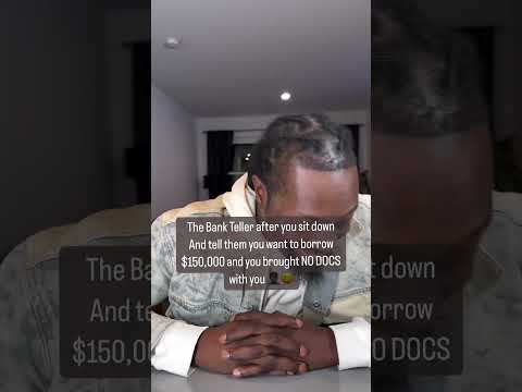 Bank's Reaction to $150K No-Doc Request