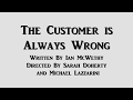 The Customer Is Always Wrong