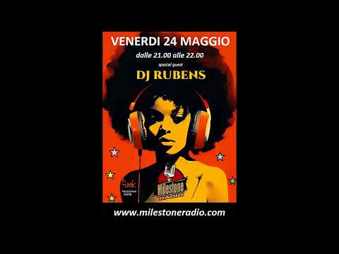 Dj Rubens (Les Cigales) Milestone Radio session 24.05.2024